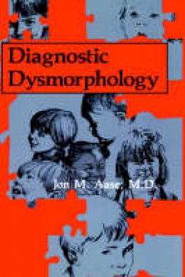 Jon M. Aase - Diagnostic Dysmorphology - 9780306434440 - V9780306434440