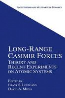 Frank S. Levin (Ed.) - Long-Range Casimir Forces: Theory and Recent Experiments on Atomic Systems (Finite Systems and Multiparticle Dynamics) - 9780306443855 - V9780306443855