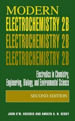 John O´m. Bockris - Modern Electrochemistry 2B: Electrodics in Chemistry, Engineering, Biology and Environmental Science - 9780306463242 - V9780306463242