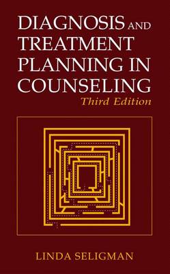 Linda Seligman - Diagnosis and Treatment Planning in Counseling - 9780306484728 - V9780306484728