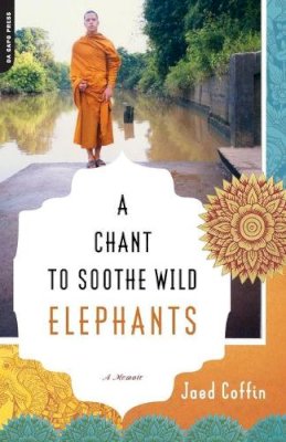 Jaed Coffin - Chant to Soothe Wild Elephants - 9780306815263 - V9780306815263