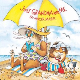 Mercer Mayer - Just Grandma and Me (Little Critter) (Pictureback(R)) - 9780307118936 - V9780307118936