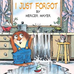 Mercer Mayer - I Just Forgot (A Little Critter Book) - 9780307119759 - V9780307119759