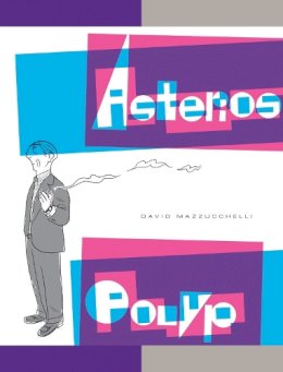 David Mazzucchelli - Asterios Polyp - 9780307377326 - V9780307377326