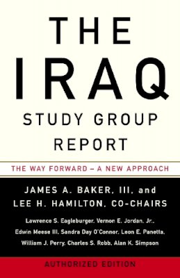 James A Baker - The Iraq Study Group Report: The Way Forward - A New Approach - 9780307386564 - KSG0006082