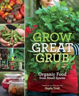 Trail  Gayla - Grow Great Grub - 9780307452016 - V9780307452016