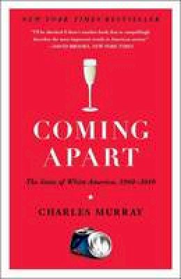 Charles Murray - Coming Apart - 9780307453433 - V9780307453433