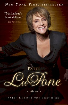 Patti Lupone - Patti LuPone: A Memoir - 9780307460745 - V9780307460745