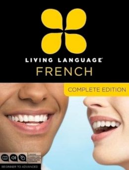 Living Language - Living Language French, Complete Edition: Beginner through advanced course, including 3 coursebooks, 9 audio CDs, and free online learning - 9780307478436 - KMO0001645