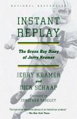 Gerald L. Kramer - INSTANT REPLAY - 9780307743381 - V9780307743381