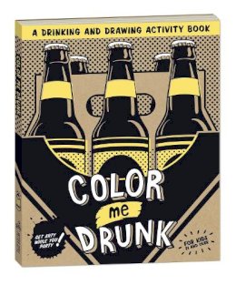 Potter Gift - Color Me Drunk: A Drinking and Drawing Activity Book - 9780307886927 - V9780307886927