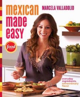 Marcela Valladolid - Mexican Made Easy - 9780307888266 - V9780307888266