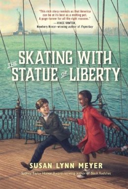 Susan Lynn Meyer - Skating with the Statue of Liberty - 9780307929556 - V9780307929556