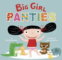 Fran Manushkin  - Big Girl Panties - 9780307931528 - V9780307931528