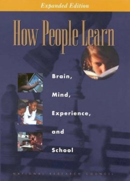 Committee On Developments In The Science Of Learning With Additional Material From The Committee On Learning Research And Educational Practice; Natio - How People Learn - 9780309070362 - V9780309070362