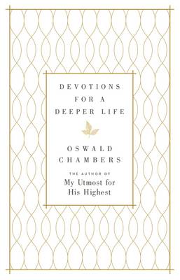 Oswald Chambers - Devotions for a Deeper Life: A Daily Devotional - 9780310083597 - V9780310083597