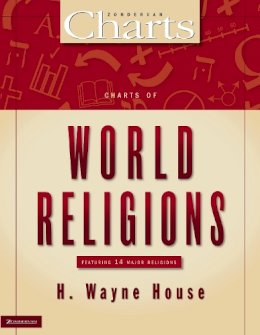 H. Wayne House - Charts of World Religions - 9780310204954 - V9780310204954