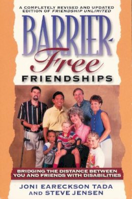 Joni Eareckson Tada - Barrier-free Friendships: Bridging the Distance Between You and Friends with Disabilities - 9780310210078 - V9780310210078