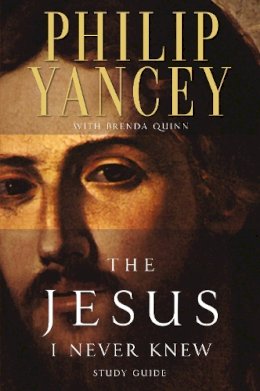 Philip Yancey - The Jesus I Never Knew Study Guide - 9780310218050 - V9780310218050