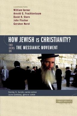 Gundry  Stanley N. - How Jewish Is Christianity?: 2 Views on the Messianic Movement - 9780310244905 - V9780310244905