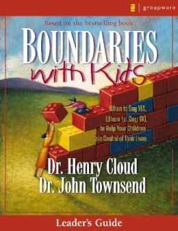 Henry Cloud - Boundaries with Kids Leader´s Guide: When to Say Yes, How to Say No - 9780310247241 - V9780310247241