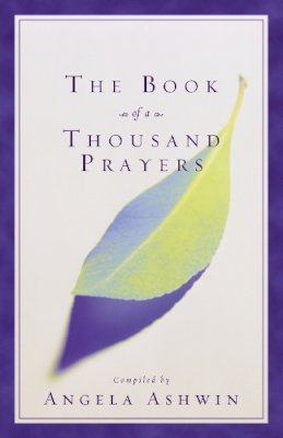 Angela Ashwin - The Book of a Thousand Prayers - 9780310248729 - V9780310248729