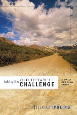 Judson Poling - Taking the Old Testament Challenge: A Daily Reading Guide - 9780310249139 - V9780310249139