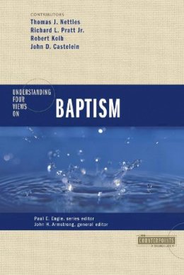 Armstrong  John H. - Understanding Four Views on Baptism - 9780310262671 - V9780310262671