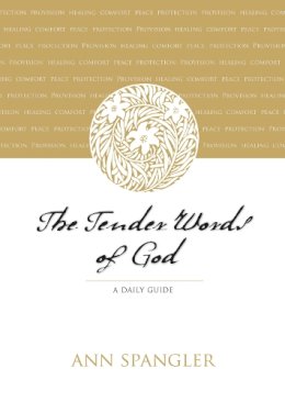 Ann Spangler - The Tender Words of God: A Daily Guide - 9780310267164 - V9780310267164