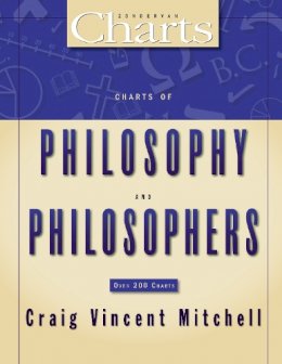 Craig Vincent Mitchell - Charts of Philosophy and Philosophers - 9780310270928 - V9780310270928