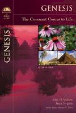 John H. Walton - Genesis: The Covenant Comes to Life - 9780310276487 - V9780310276487