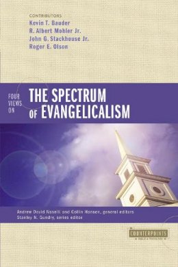 Kevin Bauder - Four Views on the Spectrum of Evangelicalism - 9780310293163 - V9780310293163