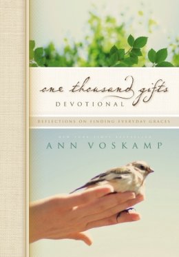 Ann Voskamp - One Thousand Gifts Devotional: Reflections on Finding Everyday Graces - 9780310315445 - V9780310315445