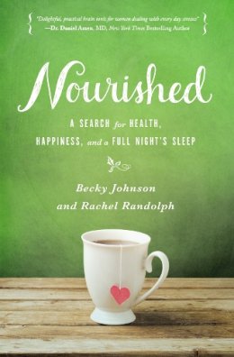 Becky Johnson - Nourished: A Search for Health, Happiness, and a Full Night’s Sleep - 9780310331018 - V9780310331018