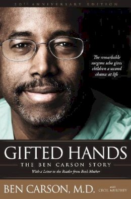 Ben Carson  M.D. - Gifted Hands 20th Anniversary Edition: The Ben Carson Story - 9780310332909 - V9780310332909