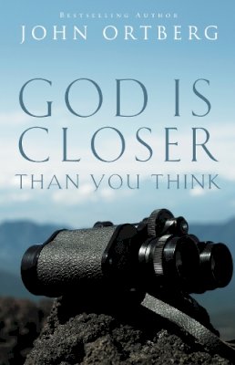 John Ortberg - God Is Closer Than You Think - 9780310340478 - V9780310340478