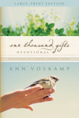 Ann Voskamp - One Thousand Gifts Devotional: Reflections on Finding Everyday Graces - 9780310343561 - V9780310343561