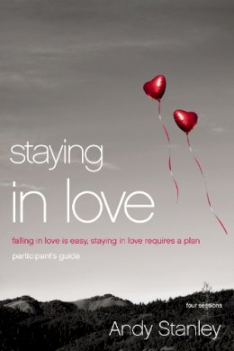 Andy Stanley - Staying in Love Participants Guide - 9780310408611 - V9780310408611