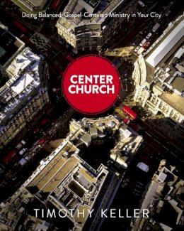 Timothy Keller - Center Church - 9780310494188 - V9780310494188