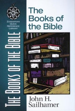 John H. Sailhamer - The Books of the Bible - 9780310500315 - V9780310500315