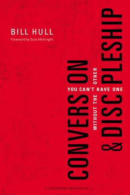 Bill Hull - Conversion and Discipleship - 9780310520092 - V9780310520092