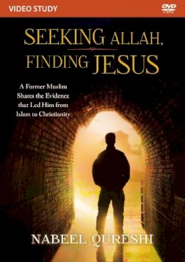 Nabeel Qureshi - Seeking Allah, Finding Jesus Video Study: A Former Muslim Shares the Evidence that Led Him from Islam to Christianity - 9780310520429 - V9780310520429