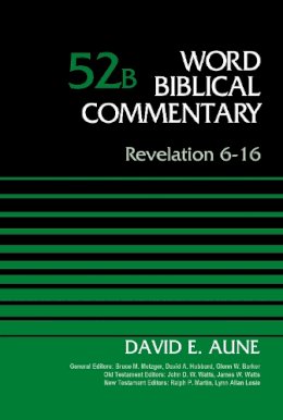 Aune  David - Revelation 6-16, Volume 52B (Word Biblical Commentary) - 9780310521709 - V9780310521709