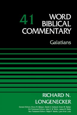 Richard N. Longenecker - Galatians, Volume 41 (Word Biblical Commentary) - 9780310521945 - V9780310521945