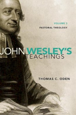 Thomas C Oden - John Wesley's Teachings - 9780310587095 - V9780310587095