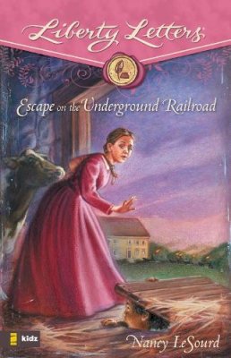 Nancy Lesourd - Escape on the Underground Railroad - 9780310713913 - V9780310713913