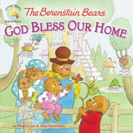 Jan Berenstain - Berenstain Bears God Bless Our Home PB (Berenstain Bears/Living Lights: A Faith Story) - 9780310720898 - V9780310720898