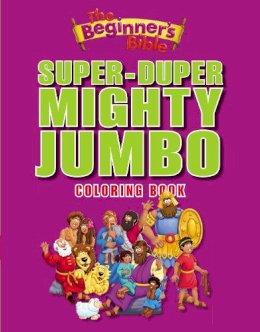 Zondervan Publishing - The Beginner´s Bible Super-Duper, Mighty, Jumbo Coloring Book - 9780310724988 - V9780310724988