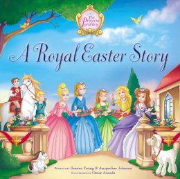 Young, Jeanna; Johnson, Jacqueline Kinney. Illus: Aranda, Omar - Royal Easter Story - 9780310748700 - V9780310748700