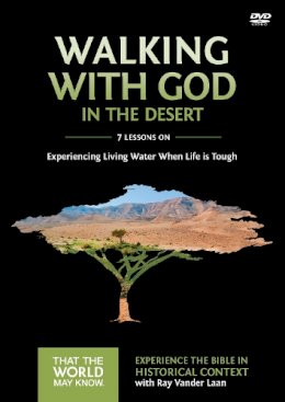 Ray Vander Laan - Walking with God in the Desert: A DVD Study: Experiencing Living Water When Life is Tough - 9780310880646 - V9780310880646